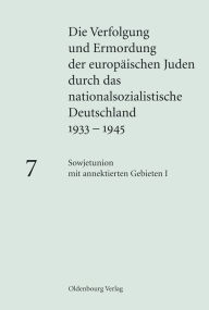 Title: Sowjetunion mit annektierten Gebieten I: Besetzte sowjetische Gebiete unter deutscher Militärverwaltung, Baltikum und Transnistrien, Author: Bert Hoppe