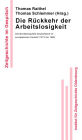 Die Ruckkehr der Arbeitslosigkeit: Die Bundesrepublik Deutschland im europaischen Kontext 1973 bis 1989