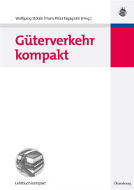 Title: Guterverkehr kompakt, Author: Wolfgang Stolzle