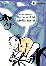 Title: Mathematik ist wirklich überall, Author: Norbert Herrmann