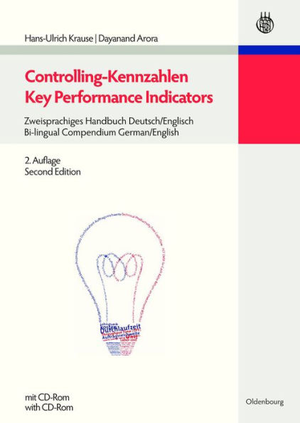 Controlling-Kennzahlen - Key Performance Indicators: Zweisprachiges Handbuch Deutsch/Englisch - Bi-lingual Compendium German/English