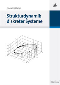 Title: Strukturdynamik diskreter Systeme, Author: Friedrich U. Mathiak