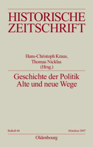Title: Geschichte der Politik: Alte und neue Wege, Author: Hans-Christof Kraus