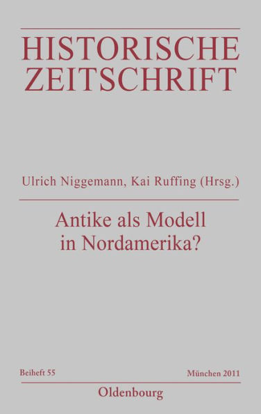 Antike als Modell in Nordamerika?: Konstruktion und Verargumentierung, 1763-1809