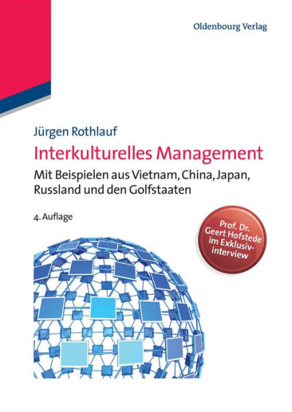 Interkulturelles Management: Mit Beispielen aus Vietnam, China, Japan, Russland und den Golfstaaten