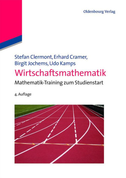 Wirtschaftsmathematik: Mathematik-Training zum Studienstart