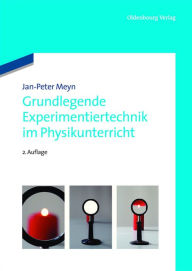 Title: Grundlegende Experimentiertechnik im Physikunterricht, Author: Jan-Peter Meyn