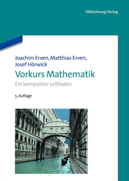 Vorkurs Mathematik: Ein Kompakter Leitfaden