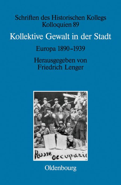 Kollektive Gewalt in der Stadt: Europa 1890-1939