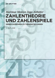 Title: Zahlentheorie und Zahlenspiele: Sieben ausgewählte Themenstellungen, Author: Hartmut Menzer