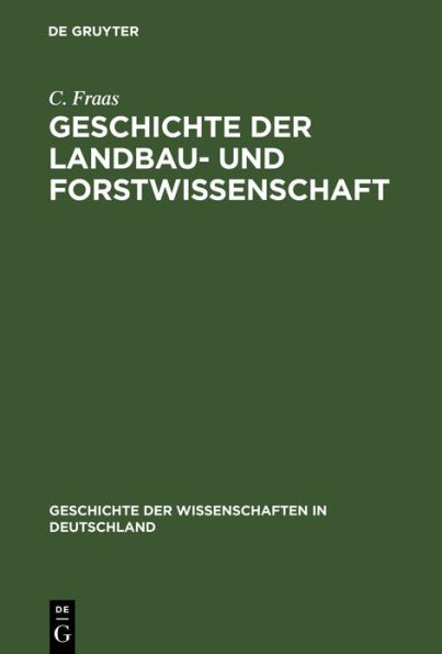 Geschichte der Landbau- und Forstwissenschaft: Seit dem sechzehnten Jahrhundert bis zur Gegenwart