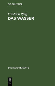 Title: Das Wasser, Author: Friedrich Pfaff