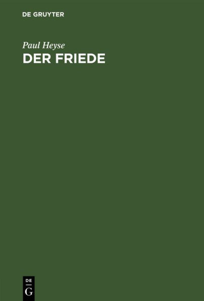 Der Friede: Ein Festspiel f r das M nchener Hof- und National-Theater