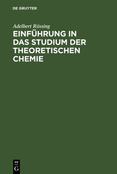 Einf hrung in das Studium der theoretischen Chemie