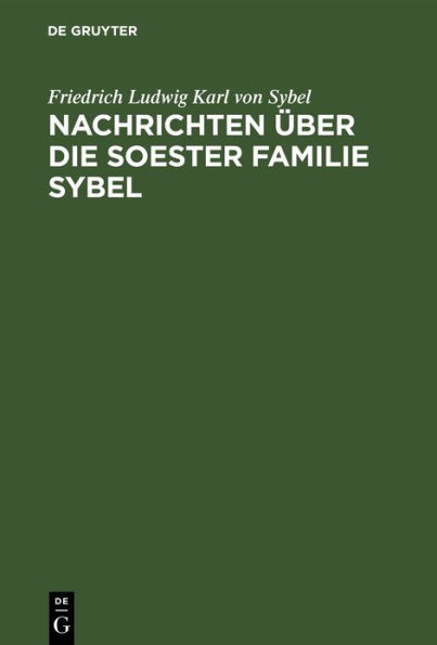 Nachrichten ber die Soester Familie Sybel: 1423 bis 1890