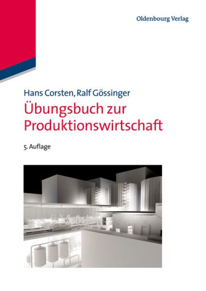 Übungsbuch zur Produktionswirtschaft