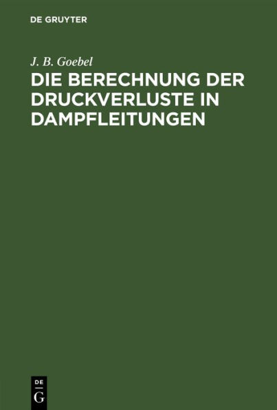 Die Berechnung der Druckverluste in Dampfleitungen
