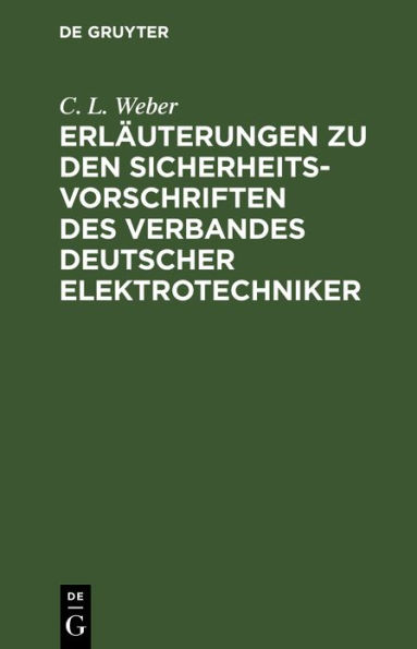 Erläuterungen zu den Sicherheits-Vorschriften des Verbandes Deutscher Elektrotechniker