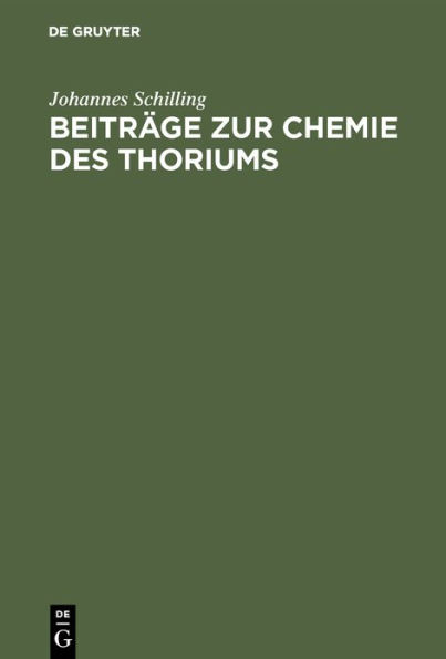 Beiträge zur Chemie des Thoriums