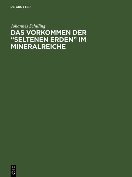 Das Vorkommen der "seltenen Erden" im Mineralreiche