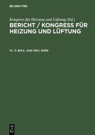 Title: 3. bis 6. Juni 1907, Wien, Author: Gesch ftsf hrender Ausschuss