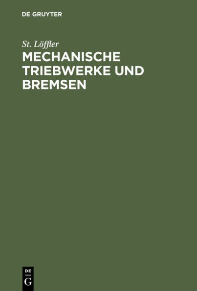 Mechanische Triebwerke und Bremsen