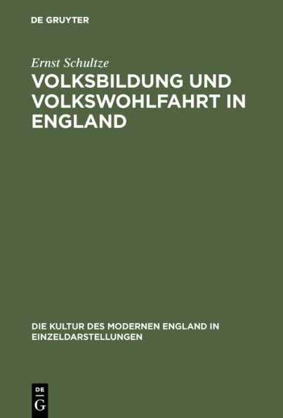 Volksbildung Und Volkswohlfahrt in England