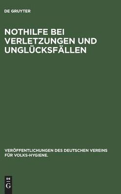 Nothilfe bei Verletzungen und Unglücksfällen / Edition 3