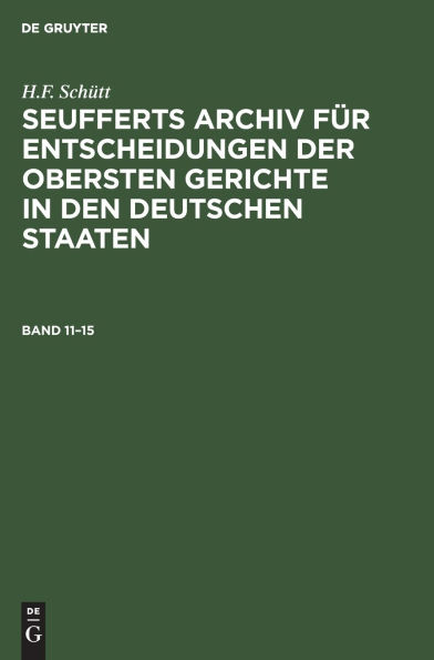 Seufferts Archiv f?r Entscheidungen der obersten Gerichte in den deutschen Staaten Seufferts Archiv f?r Entscheidungen der obersten Gerichte in den deutschen Staaten