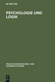 Title: Psychologie Und Logik, Author: Albert Fritz
