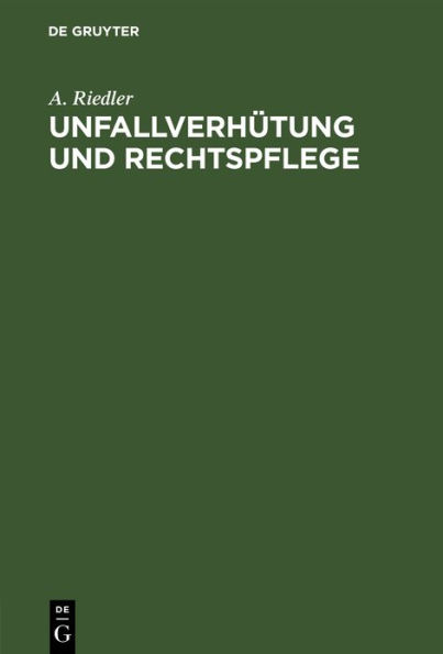 Unfallverhütung und Rechtspflege