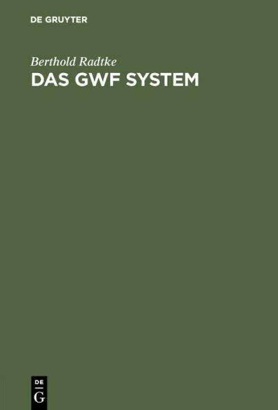 Das Gwf System: Eine Neue Organisationsform Wissenschaftlicher Betriebsfï¿½hrung in Stï¿½dtischen Und ï¿½hnlichen Werksbetrieben