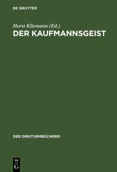 Der Kaufmannsgeist: In Literarischen Zeugnissen