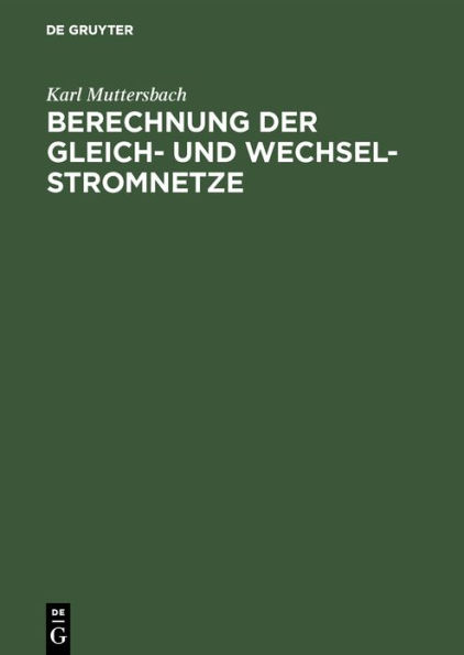 Berechnung Der Gleich- Und Wechsel-Stromnetze