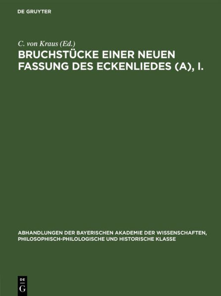 Bruchst cke einer neuen Fassung des Eckenliedes (A), I.