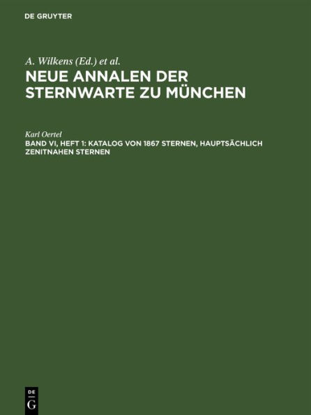 Katalog von 1867 Sternen, haupts chlich zenitnahen Sternen: Am Repsoldschen Meridiankreis der Sternwarte in den Jahren 1901-1907