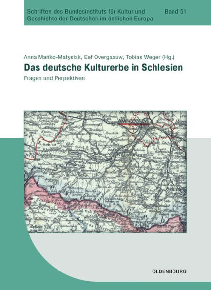 Das deutsche Kulturerbe in Schlesien: Fragen und Perspektiven