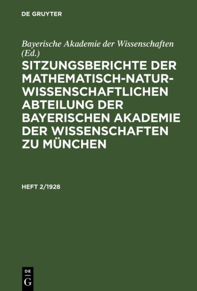 Sitzungsberichte der Mathematisch-Naturwissenschaftlichen Abteilung der Bayerischen Akademie der Wissenschaften zu München