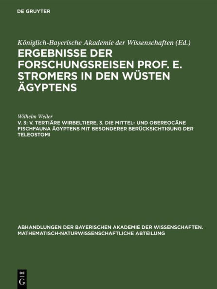 V. Tertiäre Wirbeltiere, 3. Die mittel- und obereocäne Fischfauna Ägyptens mit besonderer Berücksichtigung der Teleostomi