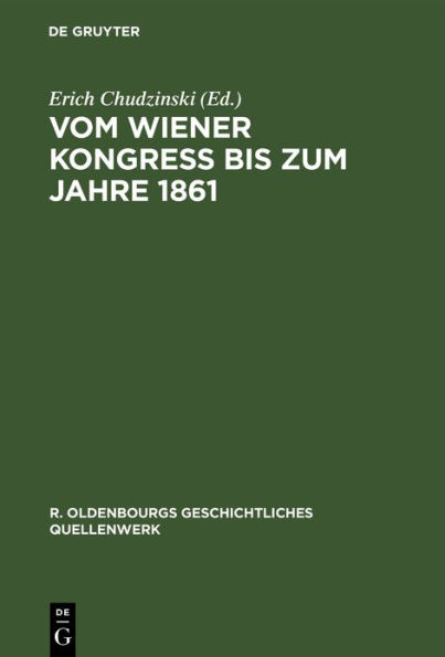 Vom Wiener Kongre bis zum Jahre 1861