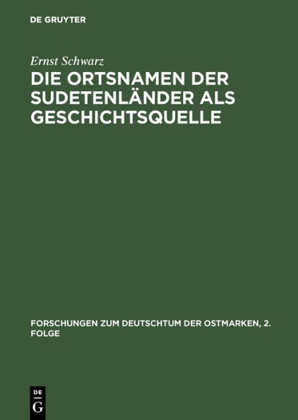 Die Ortsnamen der Sudetenl nder als Geschichtsquelle / Edition 1