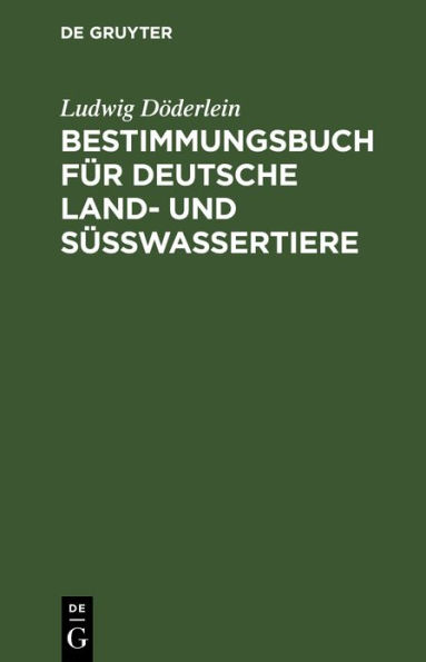 Bestimmungsbuch f r deutsche Land- und S wassertiere: Mollusken und Wirbeltiere