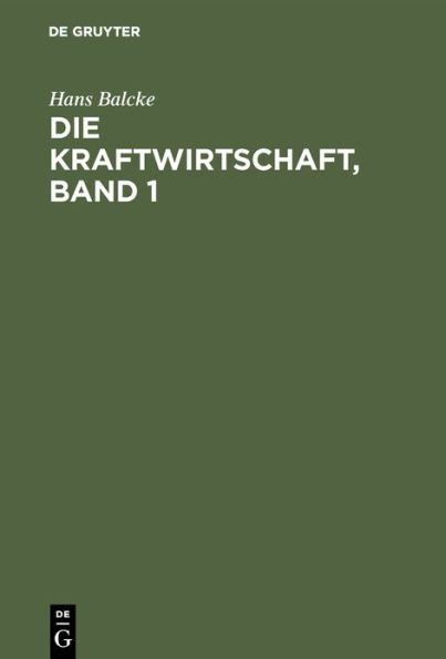 Die Kraftwirtschaft, Band 1