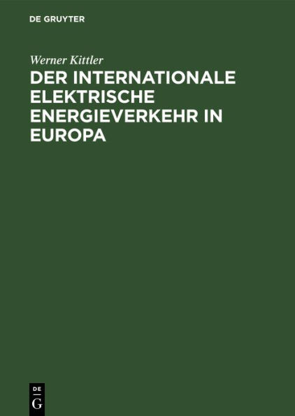 Der internationale elektrische Energieverkehr in Europa / Edition 1