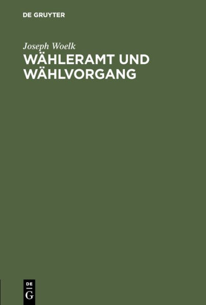 W hleramt und W hlvorgang: Eine Einf hrung / Edition 4