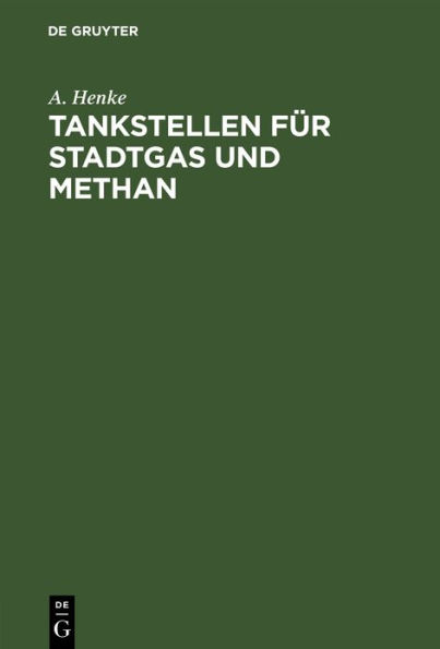 Tankstellen f?r Stadtgas und Methan