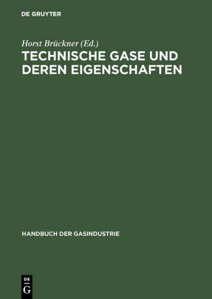 Technische Gase und deren Eigenschaften / Edition 1
