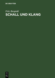 Title: Schall und Klang: Leitfaden der Elektroakustik f r Architekten, Elektrotechniker und Studierende / Edition 1, Author: Fritz Bergtold