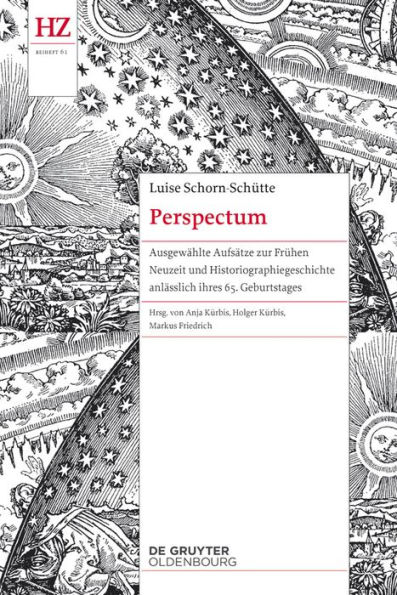 Perspectum: Ausgew hlte Aufs tze zur Fr hen Neuzeit und Historiographiegeschichte anl sslich ihres 65. Geburtstages