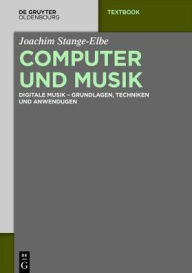 Download free phone book Computer Und Musik: Digitale Musik - Grundlagen, Techniken Und Anwendugen in English